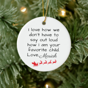 Muss nicht Lieblingskind sagen Keramik Ornament