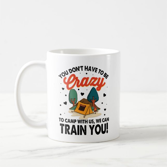 Muss nicht verrückt sein, mit uns zu zelten kaffeetasse (Links)