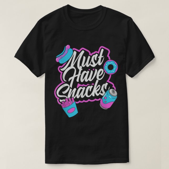 Muss Snacks Food T-Shirt JSTU Funny haben (Design vorne)