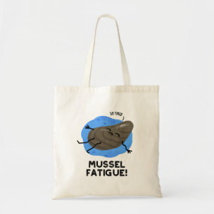 Mussel Müdigkeit Funny Animal Muscle Pub Tragetasche