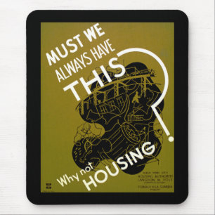 Müssen wir das immer haben? ~ Warum keine Wohnunge Mousepad