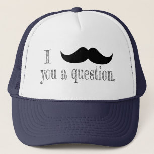 Mustache dir eine Frage Truckerkappe