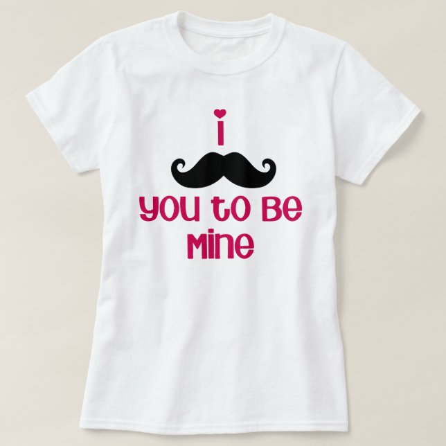 "mustache" du bist meins T-Shirt (Design vorne)