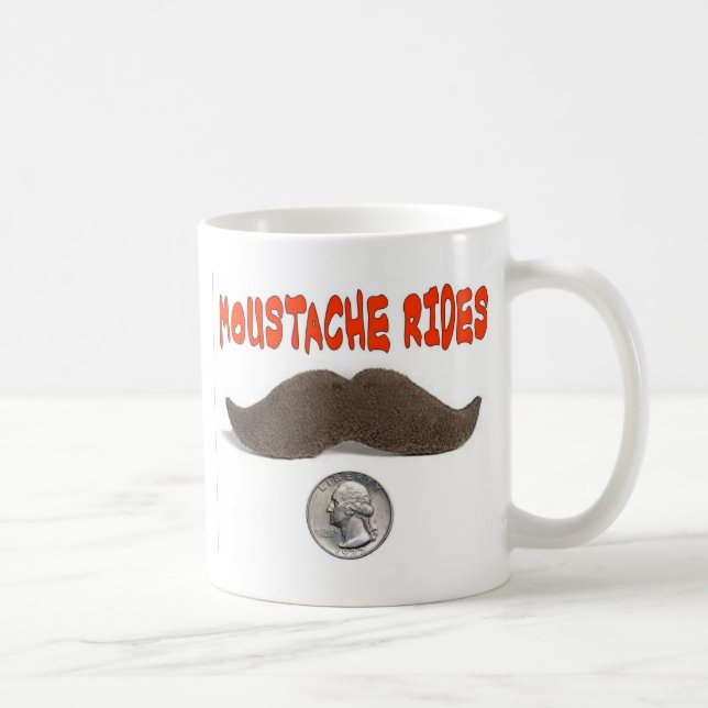 MUSTACHE RIDES 25 CENTS KAFFEETASSE (Rechts)