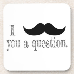 Mustache Sie eine Frage Getränkeuntersetzer
