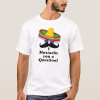 MUSTACHE T SHIRT - MEXIKANISCHER HAT FARBE