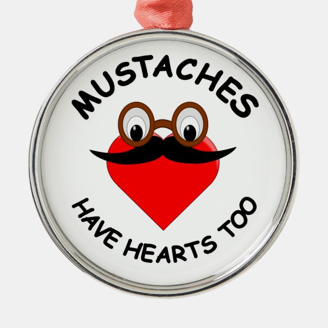 Mustaches haben auch Herz Ornament Aus Metall (Vorne)