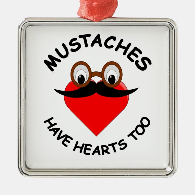 Mustaches haben auch Herz Ornament Aus Metall (Vorne)