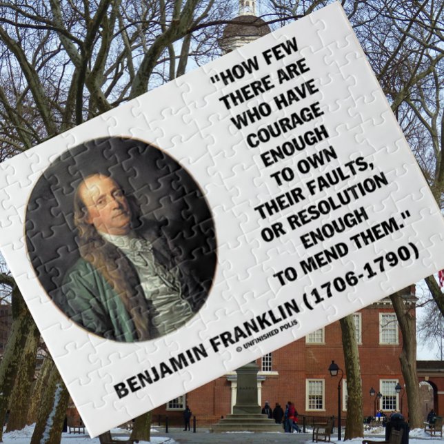 Mut ihre Fehler zu machen Resolution Franklin Zita (Words of wisdom from Founding Father Benjamin Franklin on human nature w/ this jigsaw puzzle)