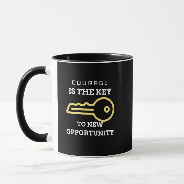 Mut ist der Schlüssel zu neuen Chancen Tasse (Links)