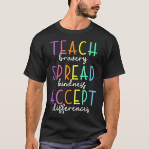 Mut lehren, Freundlichkeit verbreiten, Unterschied T-Shirt