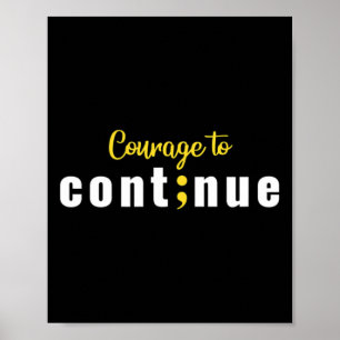 Mut, Semicolon Suicide Survivor Awa fortzuführen Poster