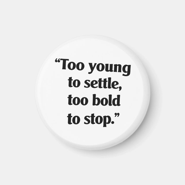 mutig genug, um Behalten Magnet (Vorne)