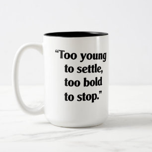 mutig genug, um Behalten Zweifarbige Tasse