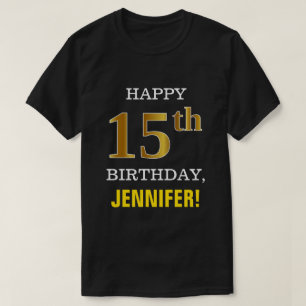 Mutig, schwarz, Imitat-Gold15. Geburtstag mit T-Shirt
