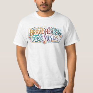 Mutige Herzen Freie Gedanken T-Shirt