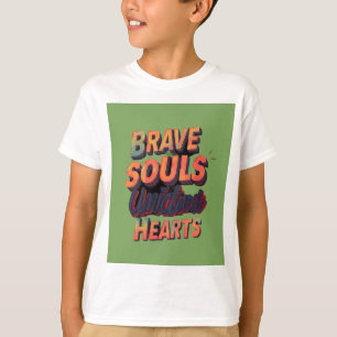 "Mutige Soule haben Herzen." T-Shirt