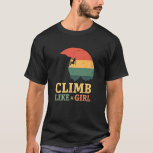 Mutiger Aufstieg wie ein Mädchen T-Shirt
