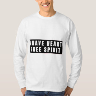 Mutiges Herz und Freier Geist Textdesign T-Shirt