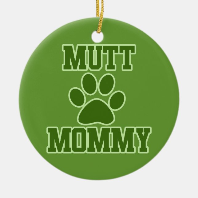 Mutt Mommy Keramik Ornament (Vorne)