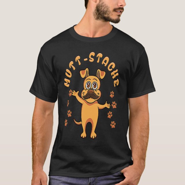 Mutt Stache  Humorous Dog With Beard Mutt Mustache T-Shirt (Vorderseite)