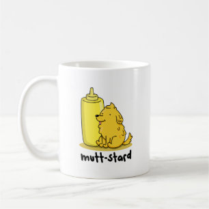 Mutt-stard Funny Doggy Mustard Pun Kaffeetasse