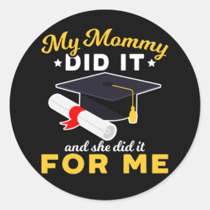 Mutter Abschluss Spaß Funny Mama Graduate Runder Aufkleber