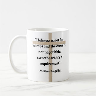 Mutter Angelica Heiligtum Zitat Kaffeetasse