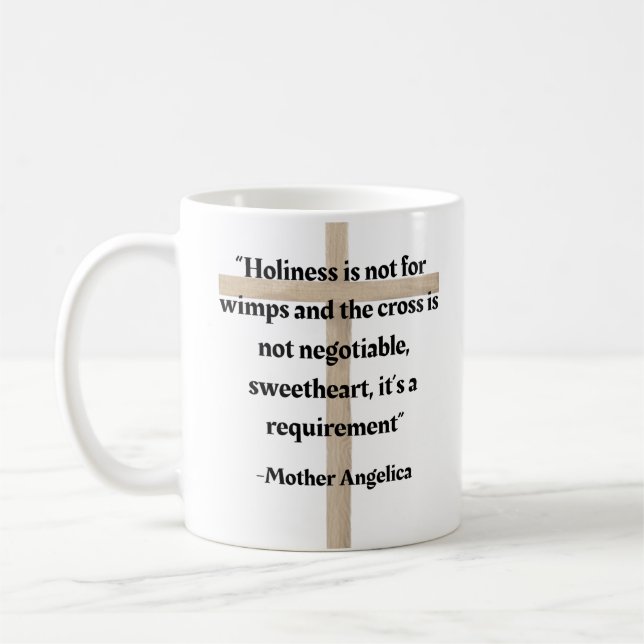 Mutter Angelica Heiligtum Zitat Kaffeetasse (Links)