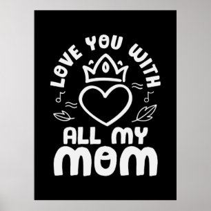 Mutter Art Liebe Sie mit all meiner Mama Poster