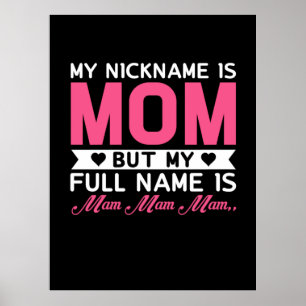 Mutter Art mein Nickname ist Mama Poster