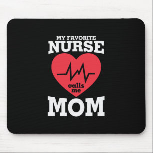 Mutter Art meine Lieblings-Krankenschwester nennt  Mousepad