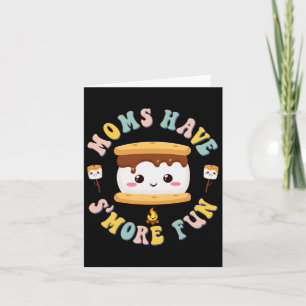 Mütter Camping Kawaii Smores Mamas haben mehr Spaß Karte