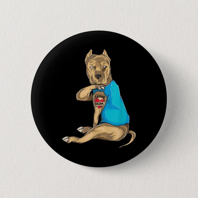 Mütter Day gibt Funny Dog Pitbull I Liebe Mama, da Button (Vorderseite)