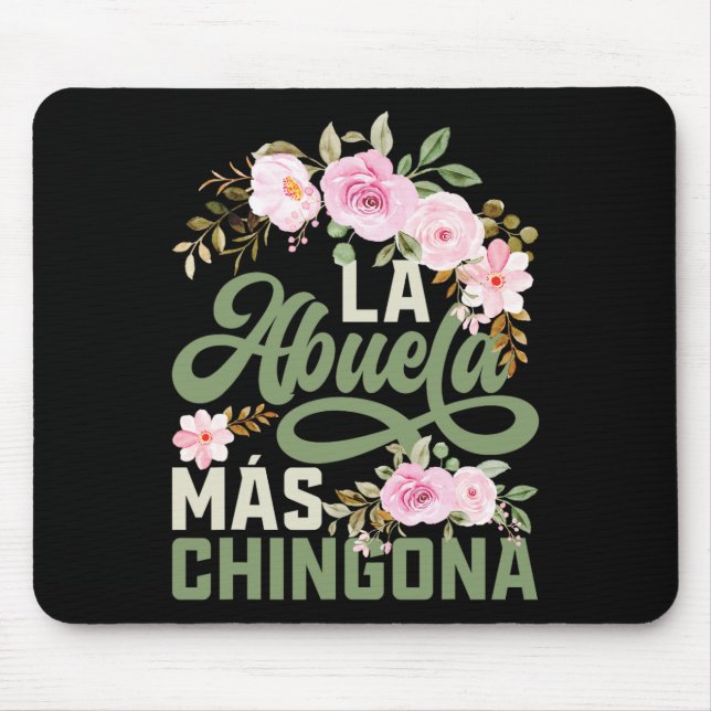 Mütter Day La Abuela Más Chingona Hispanic Grandm Mousepad (Vorne)