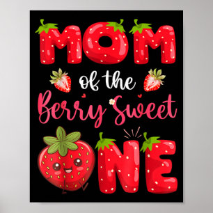Mutter der Berry Sweet One Erdbeere 1. Geburtstag Poster