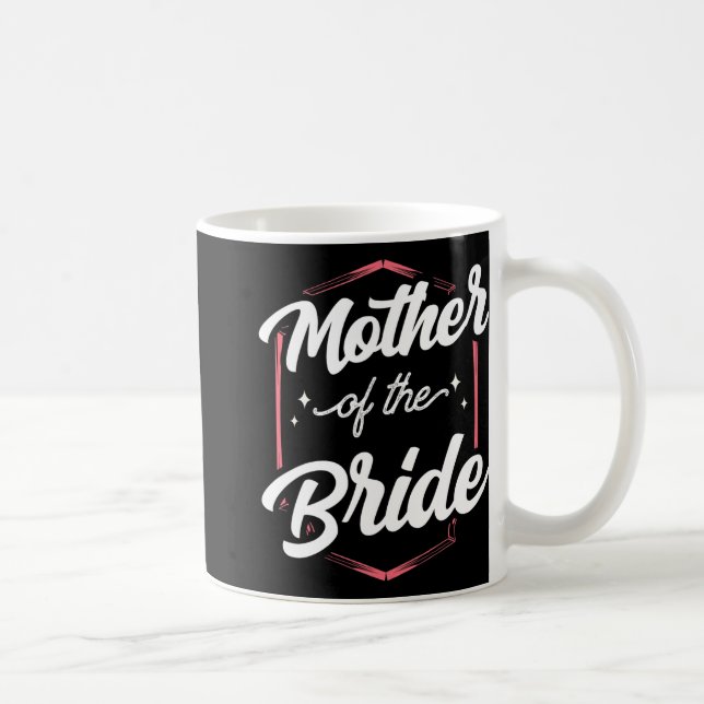Mutter der Braut, die den Junggeselinnen-Abschied  Kaffeetasse (Rechts)