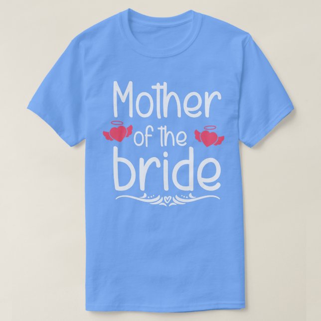 Mutter der Braut Hochzeit nur Mar T-Shirt (Design vorne)