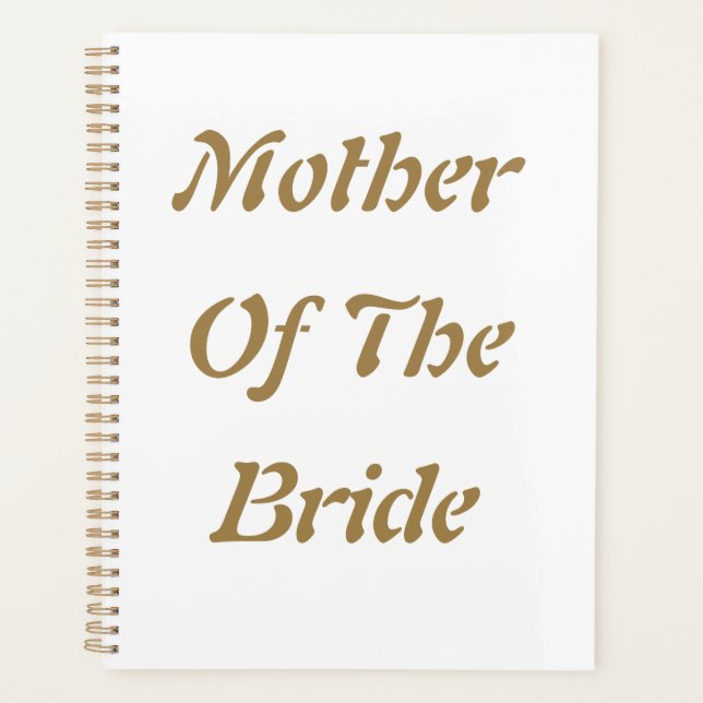 Mutter der Braut Hochzeiten Gabe Gold White Planer (Vorderseite)