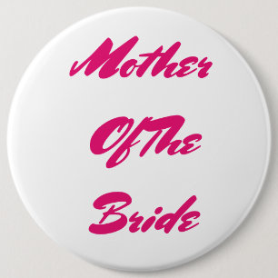 Mutter der Braut Hochzeitsgeschenk Pink Girly Button