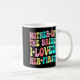 Mutter der Braut Ich liebte ihren ersten sonnigen Kaffeetasse