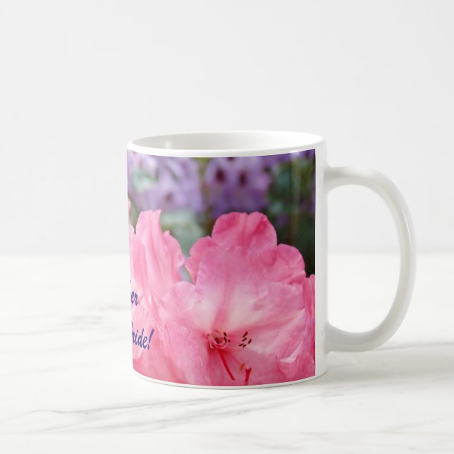 Mutter der Braut! Kaffeetasse Tassen Rosa Rhodies (Rechts)