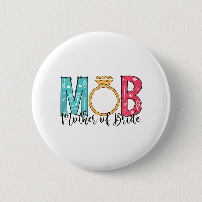 Mütter der Braut Mob Mog Bachelorette Pa Button (Vorderseite)