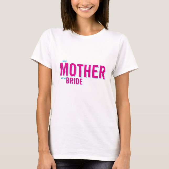 Mutter der Braut T-Shirt (Vorderseite)