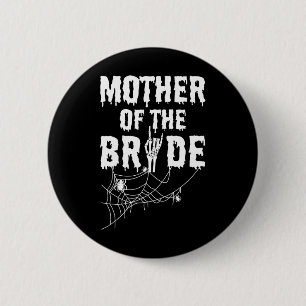 Mutter der Brautjungfrau von Horror Halloween Bych Button