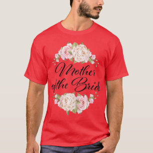 Mutter der Brautmutter der Braut T-Shirt