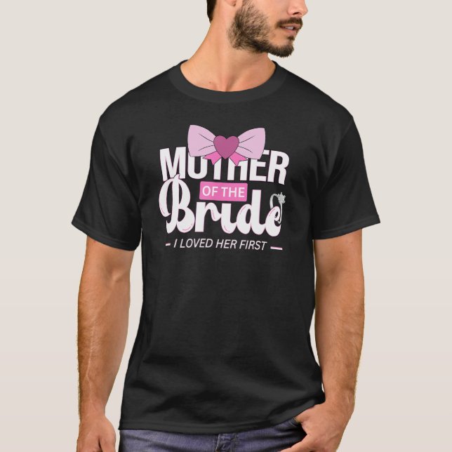Mutter der Brautmutter für Hochzeit oder Junggesel T-Shirt (Vorderseite)