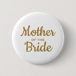 Mutter der Bride Wedding Custom Button