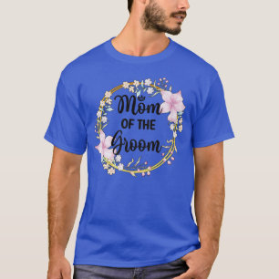 Mutter der Dusche Hochzeitsfeiern Mama T-Shirt