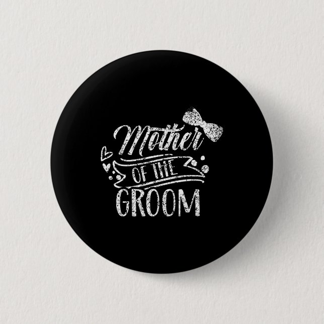 Mutter der Groom-Bachelor-Hochzeitsfeier Redewendu Button (Vorderseite)